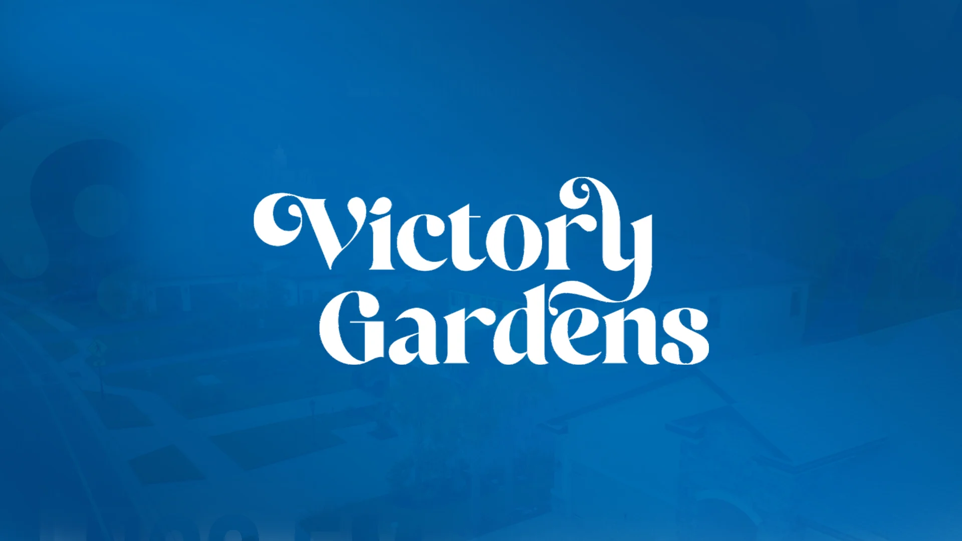 Victory Gardens Estate